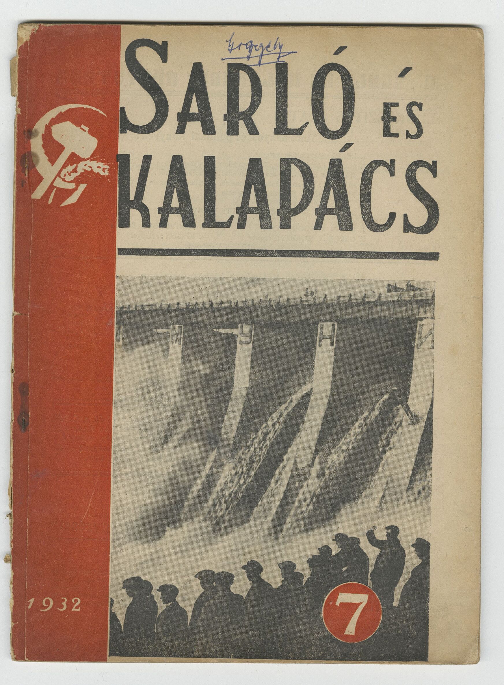 17.	Sarló és Kalapács, 4. évf. 7. szám, 1932. július, Petőfi Irodalmi Múzeum