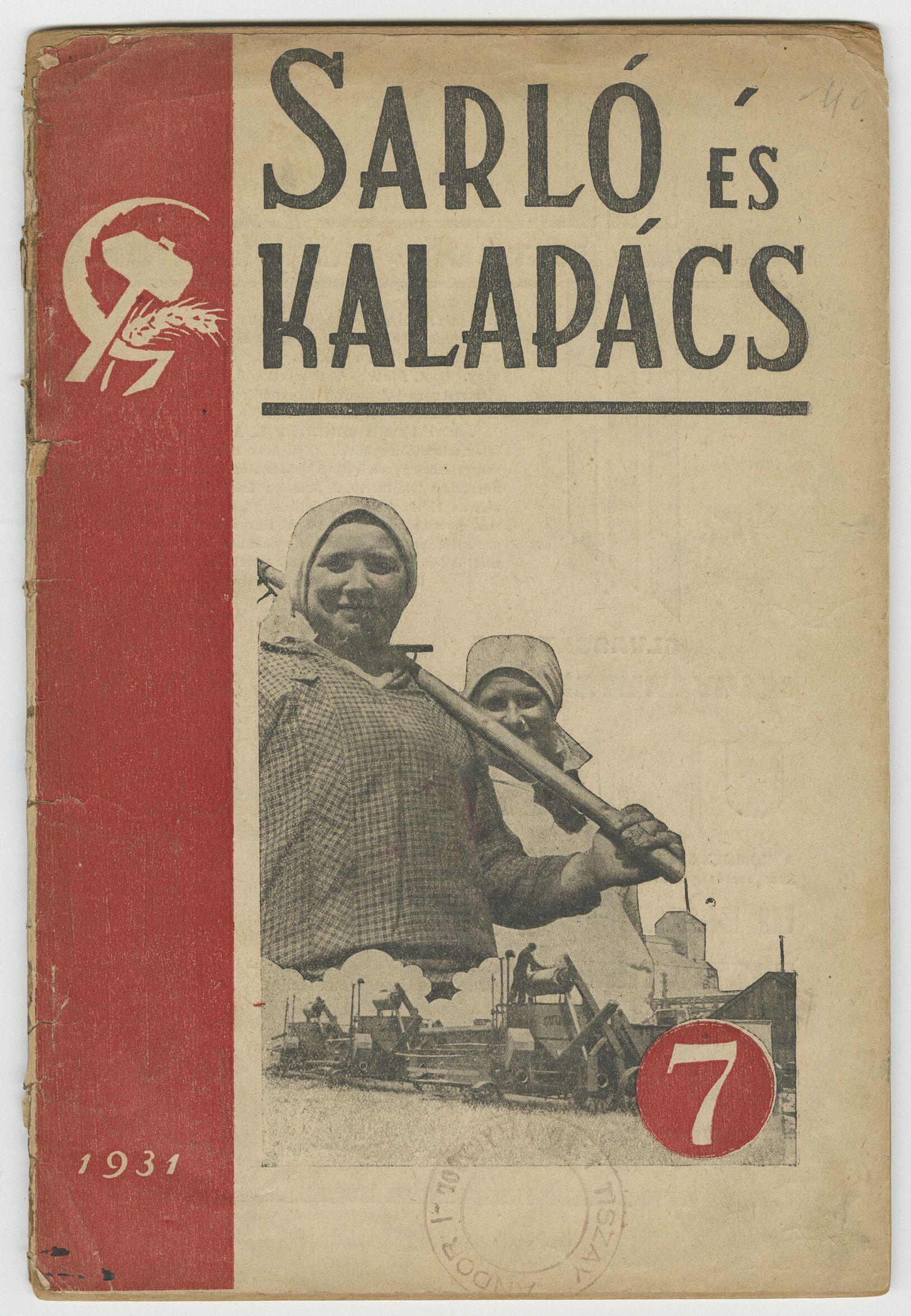 16.	Sarló és Kalapács, 3. évf. 7. szám, 1931. Július, Petőfi Irodalmi Múzeum