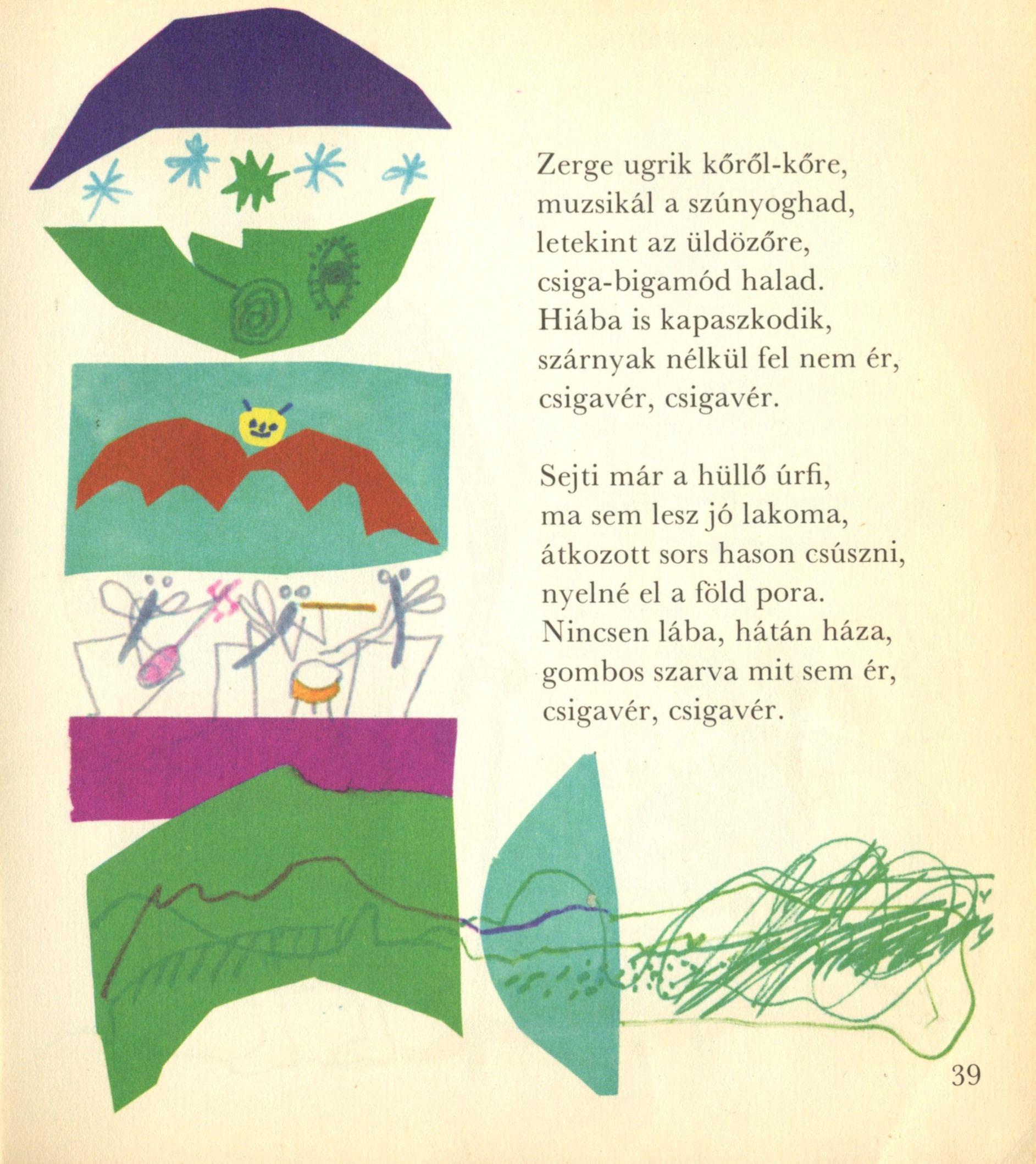 Kassák Lajos: Csillagok csillogjatok, virágok virágozzatok, Móra Ferenc Ifjúsági Könyvkiadó, 1977. Würtz Ádám rajzaival