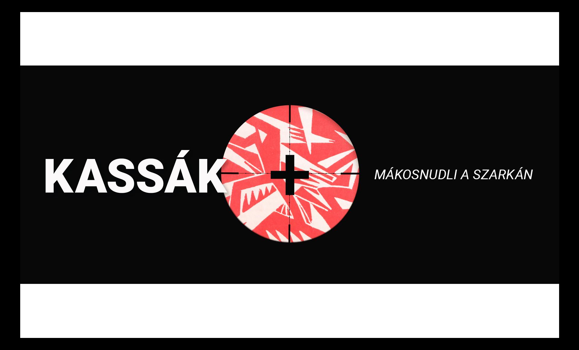 Kassák + Mákosnudli a szarkán