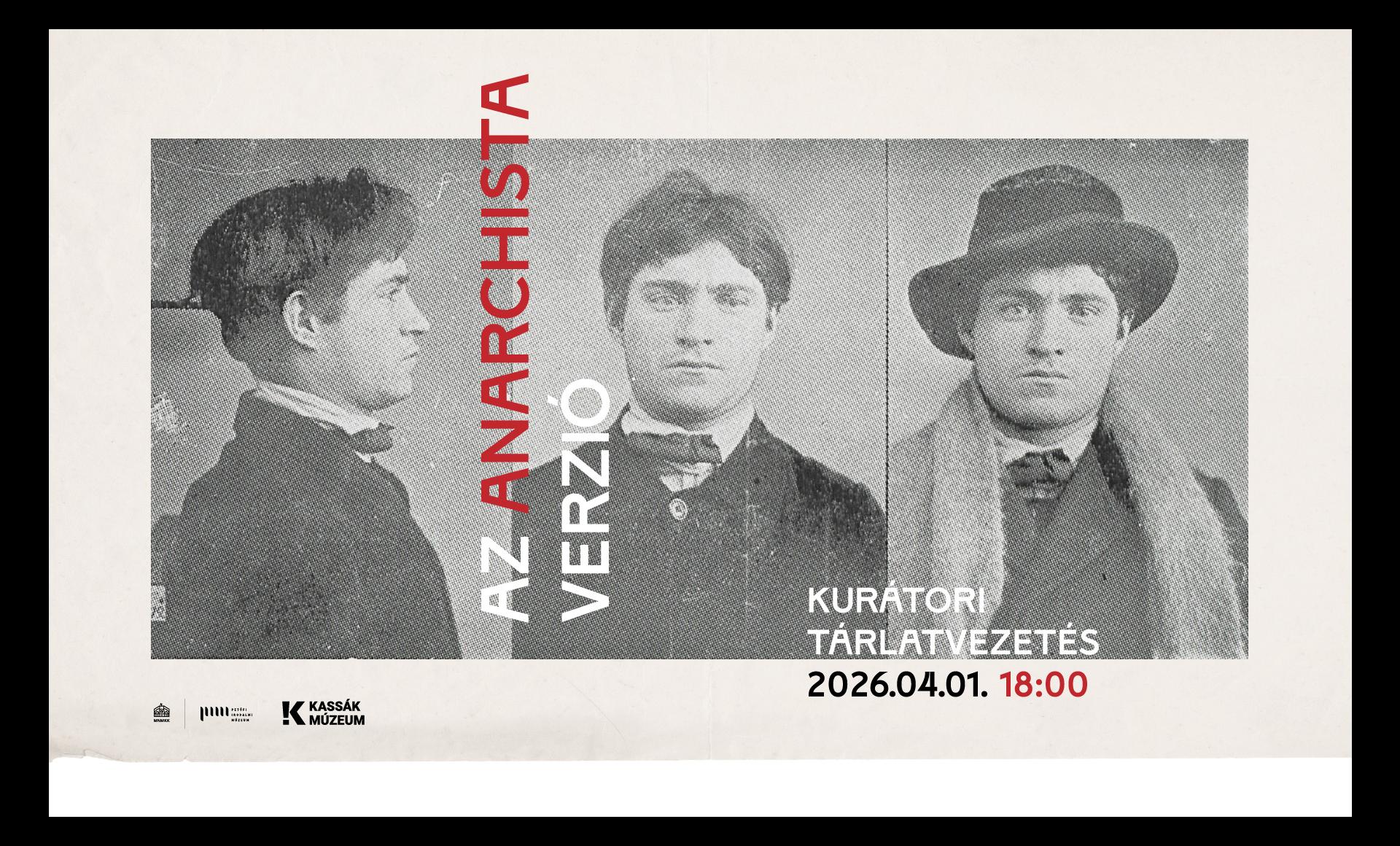 Az anarchista verzió / kurátori tárlatvezetés