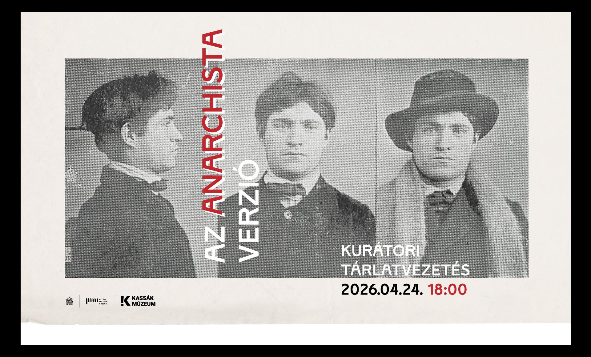 AZ ANARCHISTA VERZIÓ – KURÁTORI TÁRLATVEZETÉS