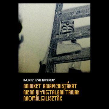 Igor &Ivan Buharov: Minket anarchistákat... katalógus borító